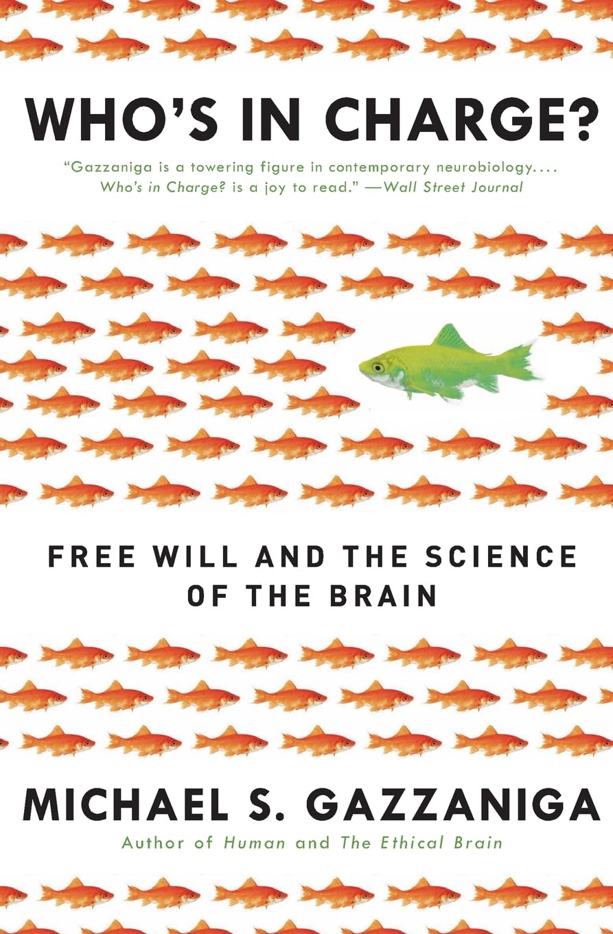 Who's in Charge?: The Neuroscience of Decision-Making, the Notion of Free Will and the Idea of a Determined World