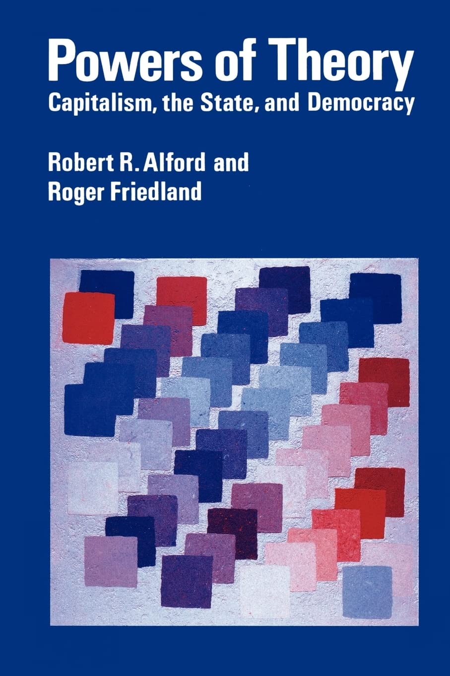 Powers of Theory: Capitalism, the State, and Democracy