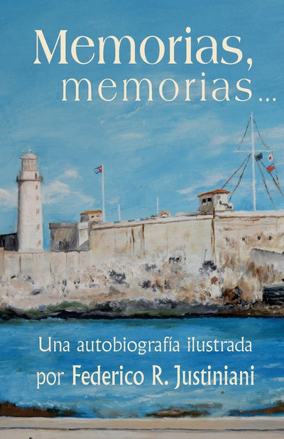 Memorias, memorias...: Una autobiografía ilustrada (Spanish Edition)
