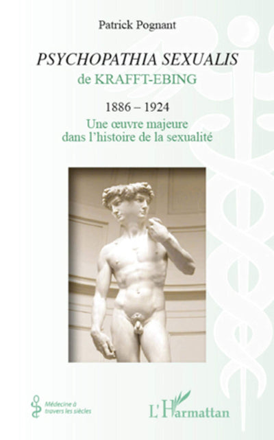 Psychopathia sexualis de Krafft-Ebing (1886-1924) (French Edition)