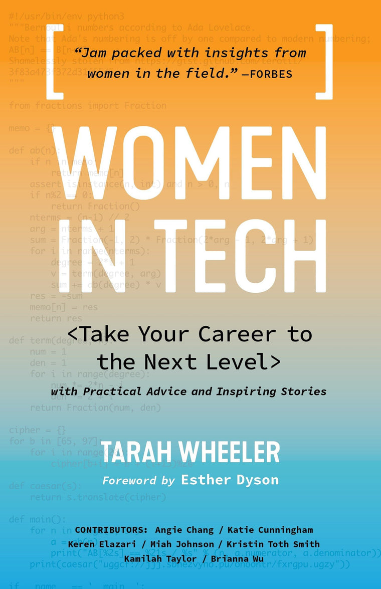 Women in Tech: Take Your Career to the Next Level with Practical Advice and Inspiring Stories