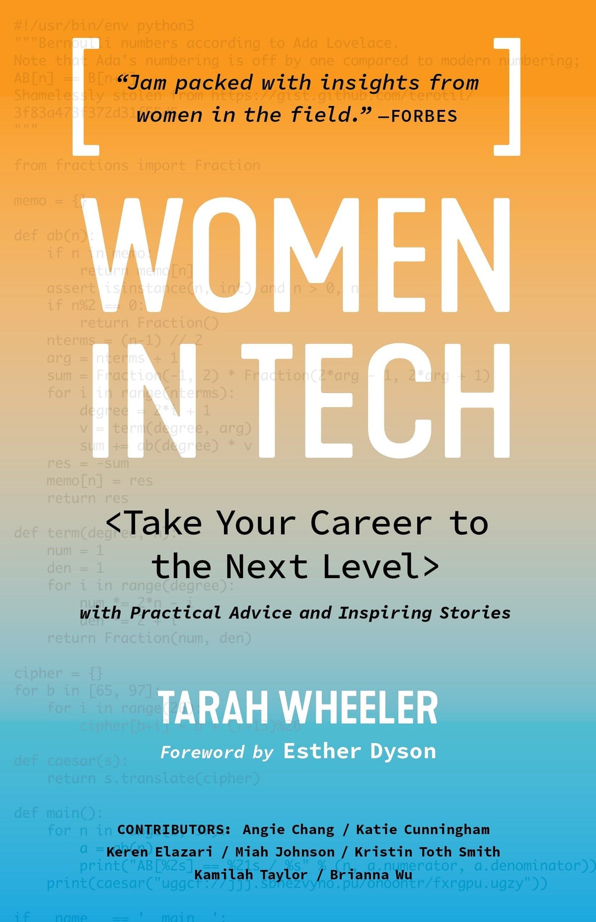 Women in Tech: Take Your Career to the Next Level with Practical Advice and Inspiring Stories