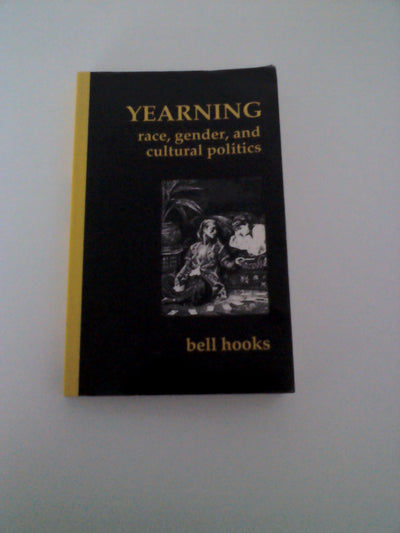 Yearning: Race, Gender, and Cultural Politics