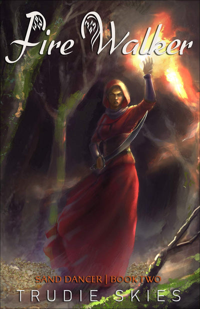 Fire Walker (Sand Dancer series) (Wild Sun, 2)