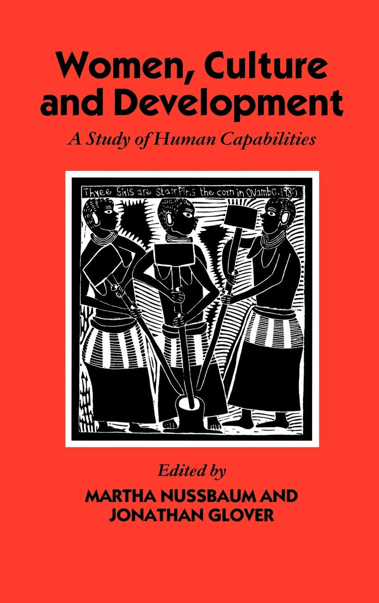 Women, Culture, and Development: A Study of Human Capabilities (WIDER Studies in Development Economics)