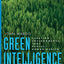 Green Intelligence: Creating Environments That Protect Human Health