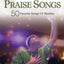 The World's Greatest Praise Songs: 50 Favorite Songs of Worship Piano, Vocal and Guitar Chords