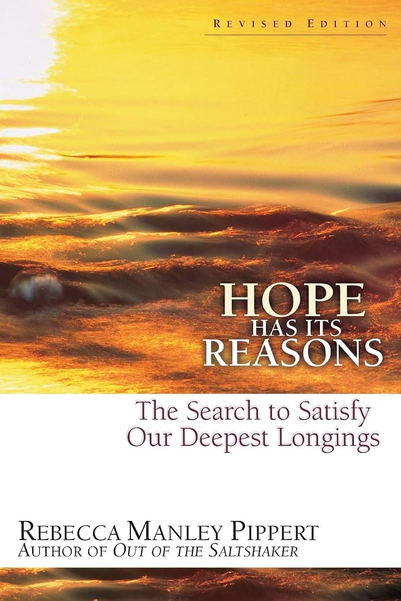 Hope Has Its Reasons: The Search to Satisfy Our Deepest Longings