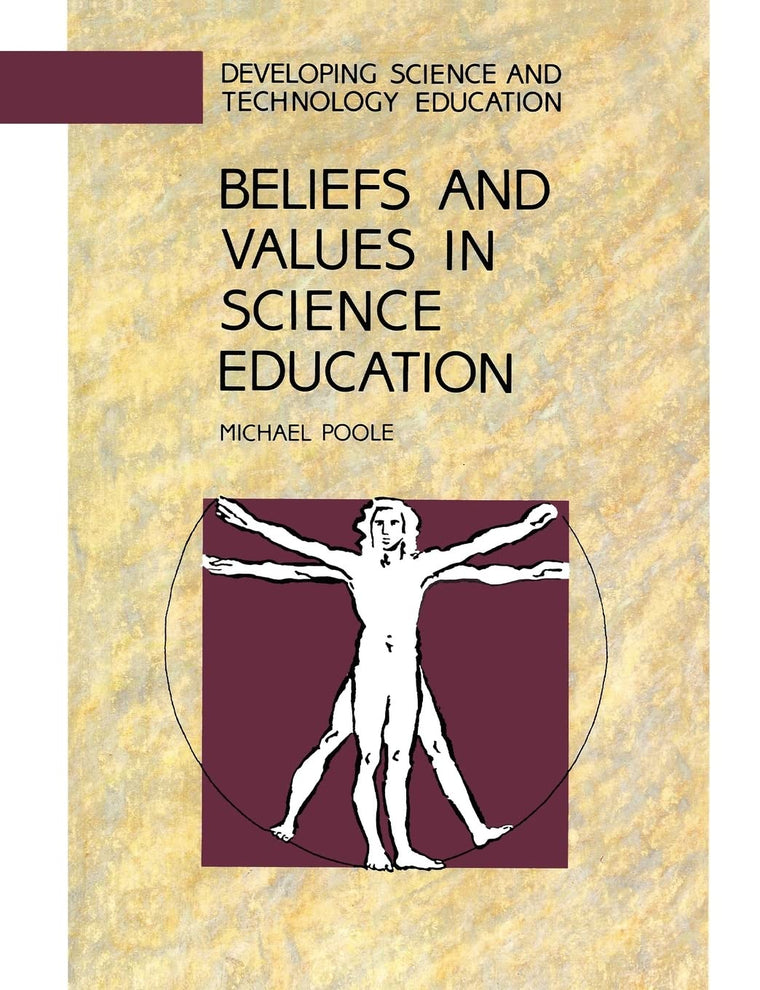 Beliefs and Values in Science Education (Cold War History Series)