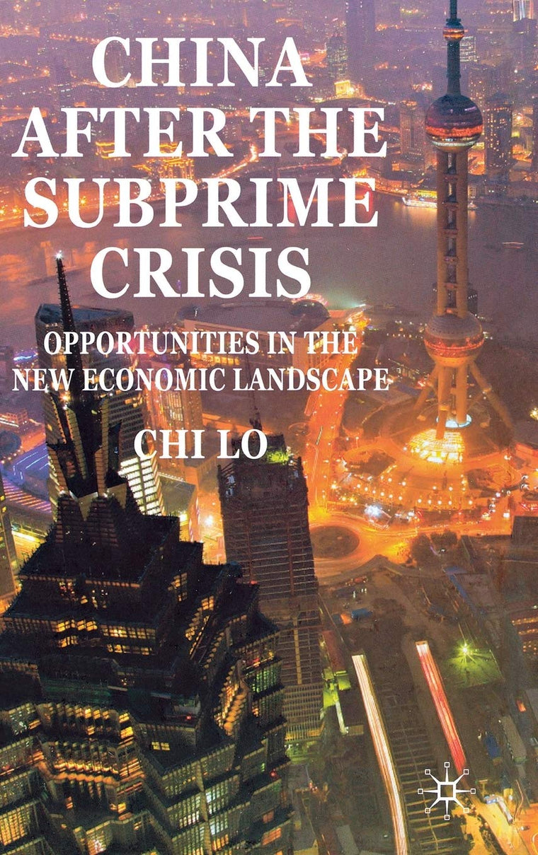 China After the Subprime Crisis: Opportunities in The New Economic Landscape