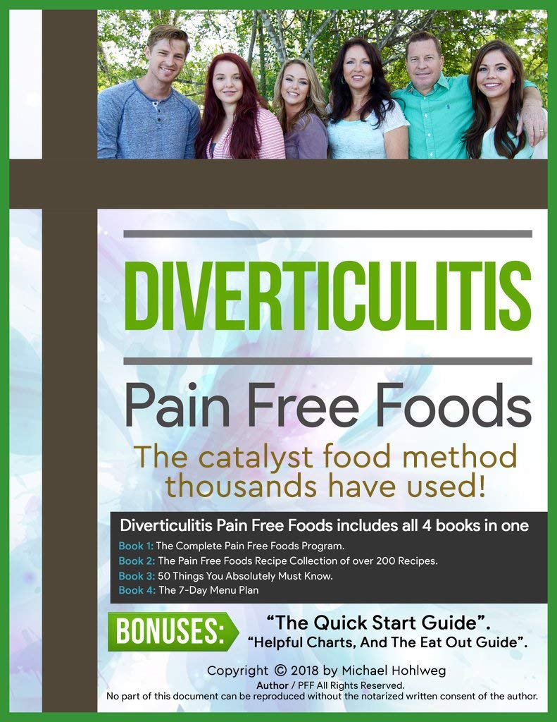 Diverticulitis Diet For Restored Intestinal Health: Divertic