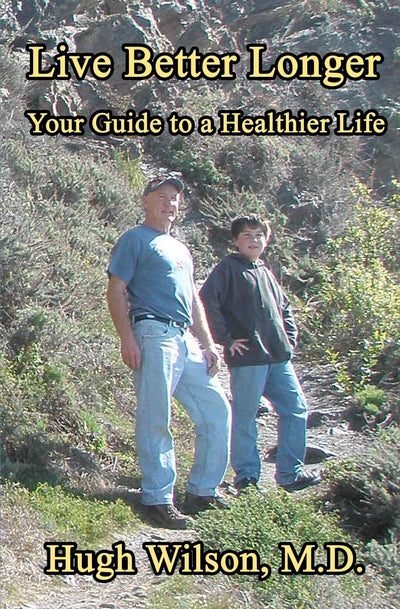 Live Better Longer: Your Guide to a Healhier Life