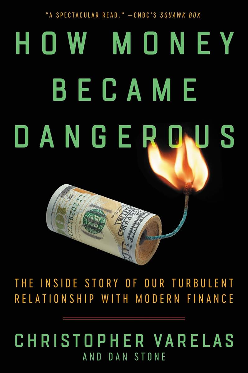HOW MONEY BECAME DANGEROUS