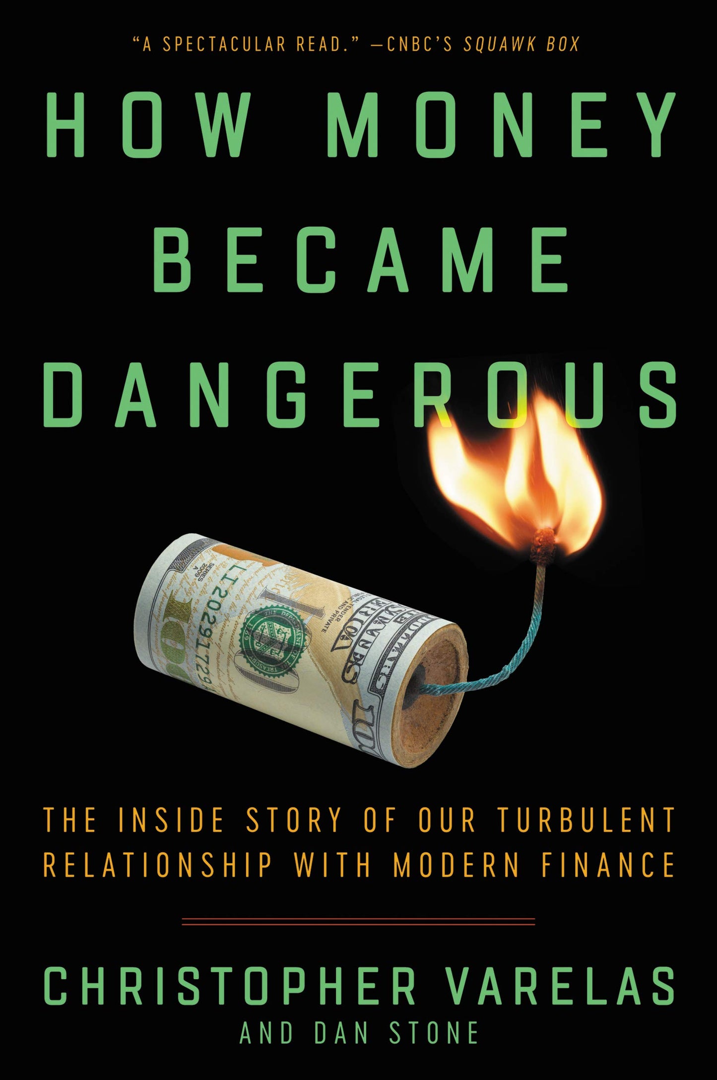 HOW MONEY BECAME DANGEROUS