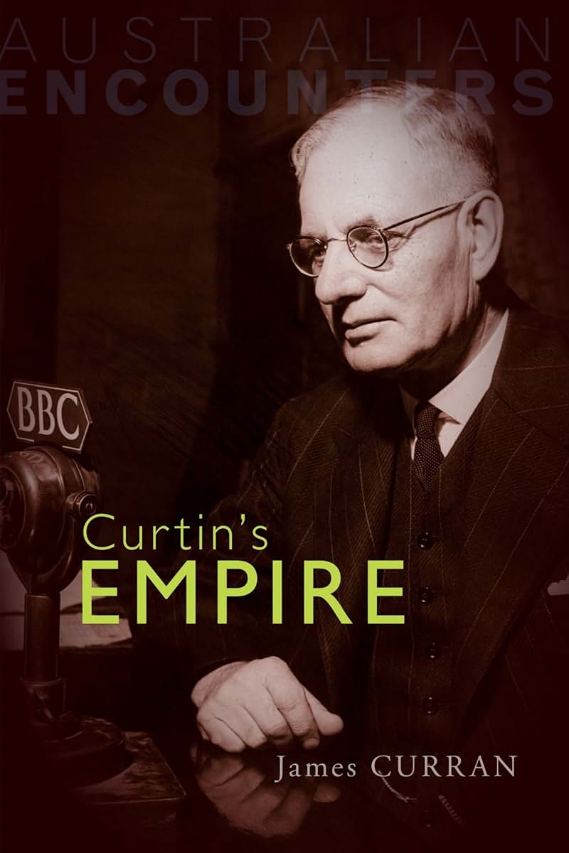 Curtin's Empire (Australian Encounters)