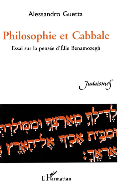 Philosophie et cabbale: Essai sur la pensée d'Élie Benamozegh