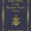 Little Office of the Blessed Virgin Mary: 1867 John F. Fowler Edition