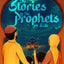 The stories of the prophets for kids: 40 child-friendly stories for the whole family from the majestic quran and islam (Collection - islamic books) (Islamic books - Islam Way)