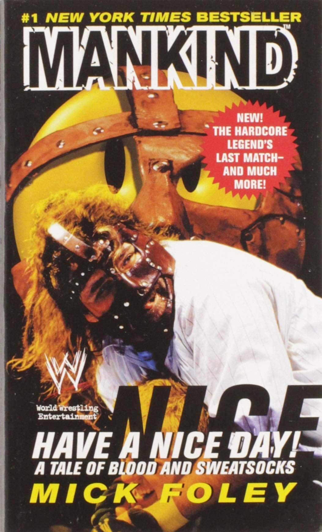 Have A Nice Day: A Tale of Blood and Sweatsocks by Foley, Mi