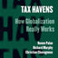 Tax Havens: How Globalization Really Works (Cornell Studies in Money)