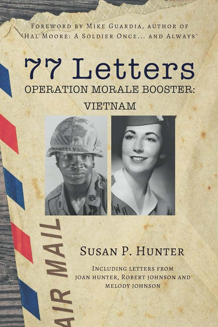 77 Letters: Operation Morale Booster: Vietnam