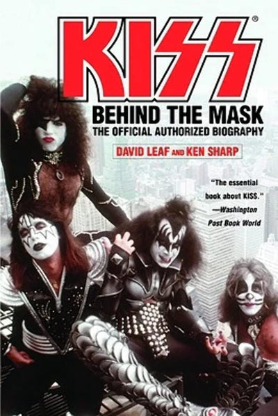 KISS: Behind the Mask - The Official Authorized Biography