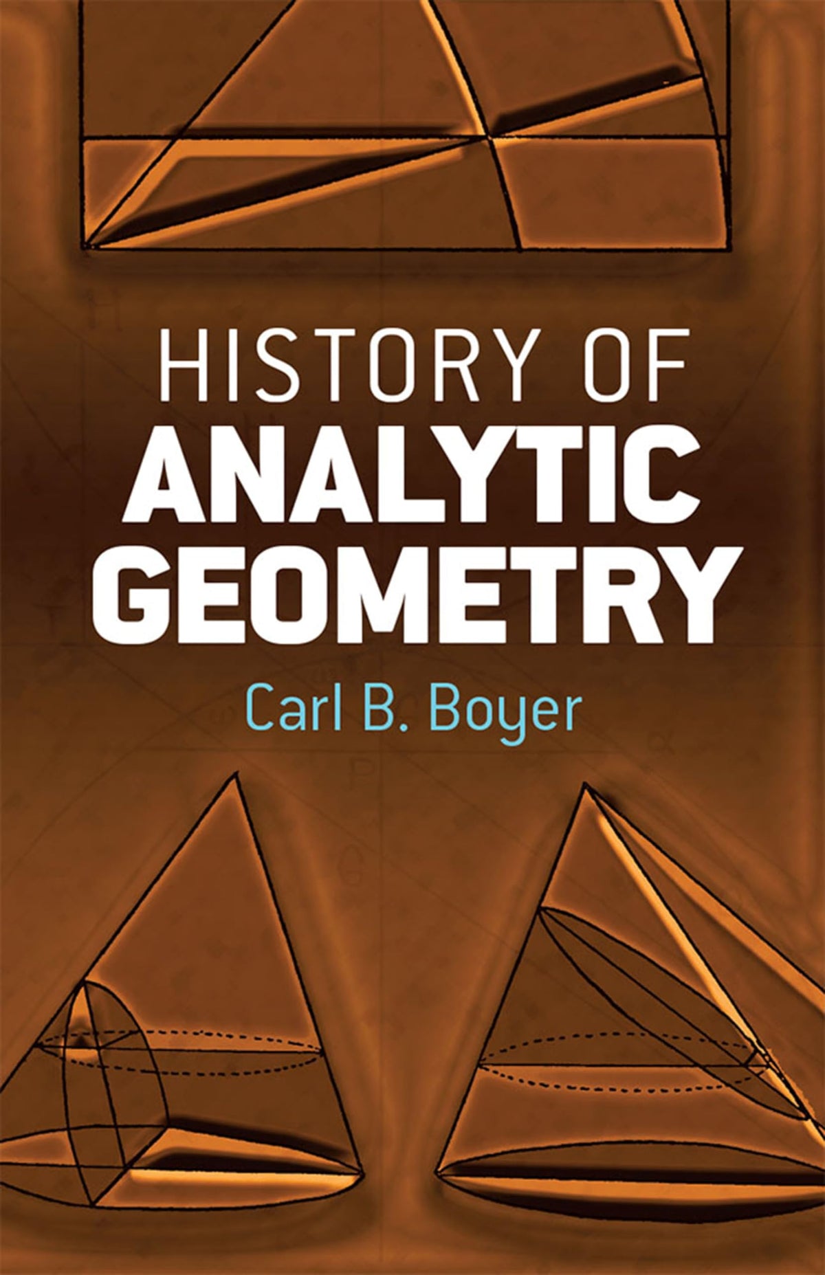 History of Analytic Geometry (Dover Books on Mathematics)