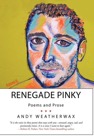 Renegade Pinky: Poems and Prose
