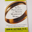 The Seven Principles for Making Marriage Work: A Practical G