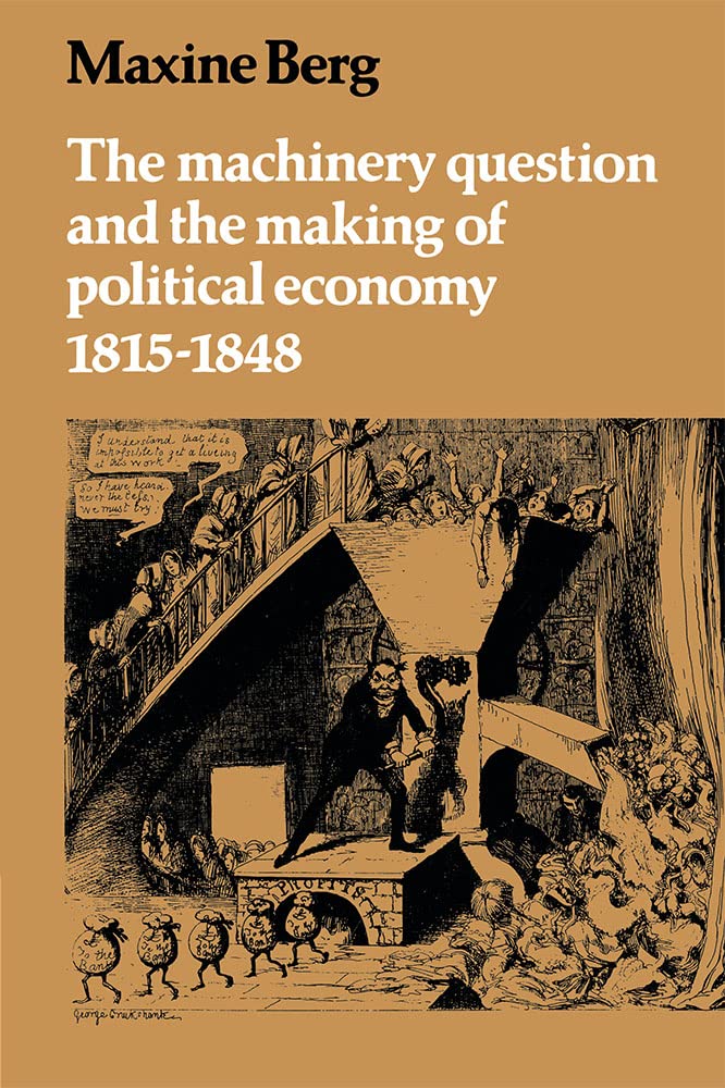 The Machinery Question and the Making of Political Economy 1