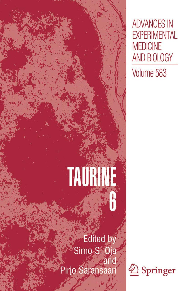 Taurine 6 (Advances in Experimental Medicine and Biology, 583)