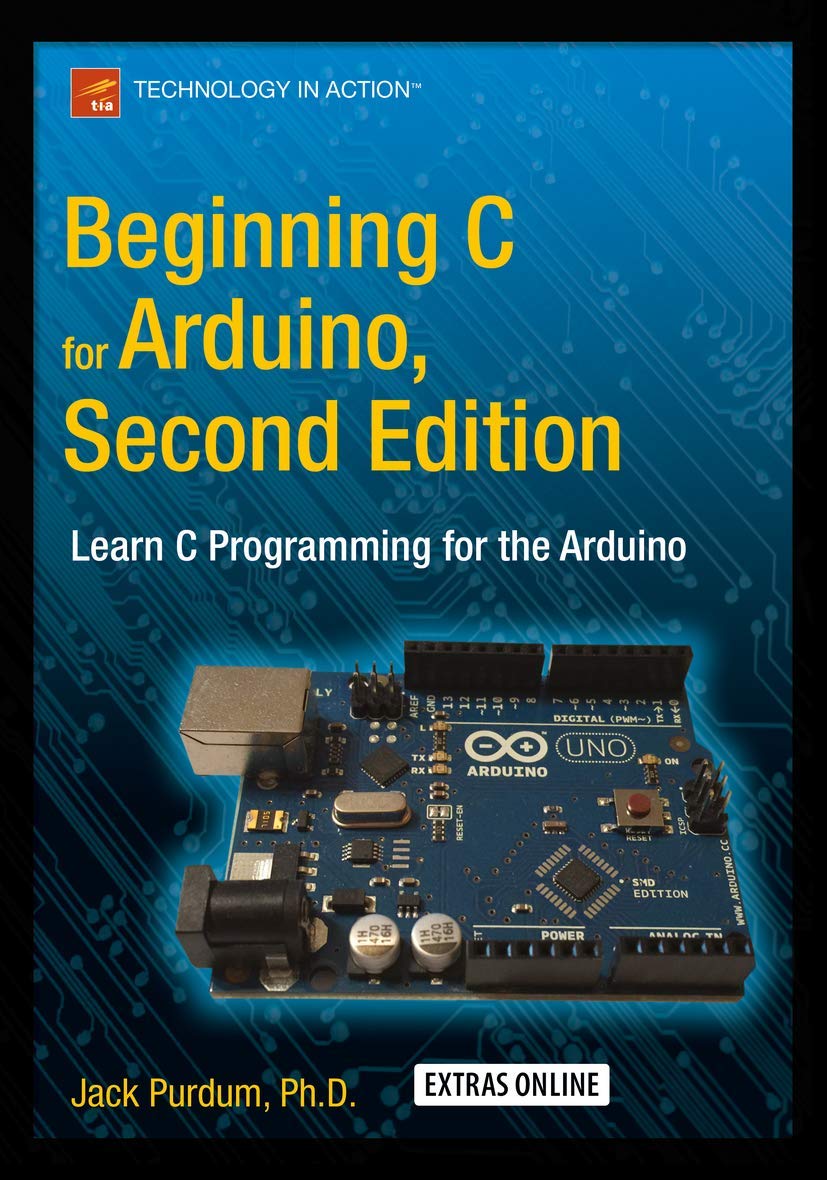 Beginning C for Arduino, Second Edition: Learn C Programming