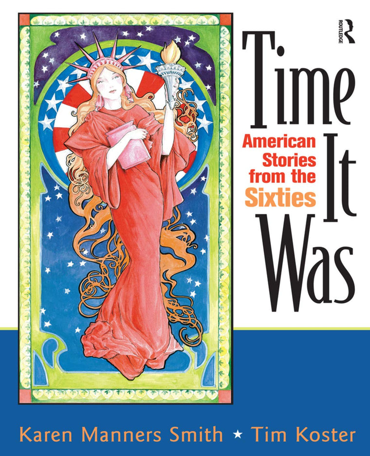 Time It Was: American Stories from the Sixties