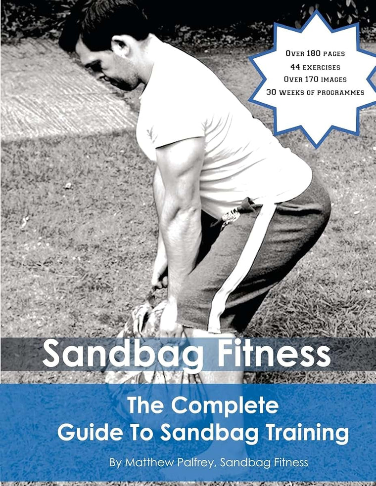 The Complete Guide To Sandbag Training