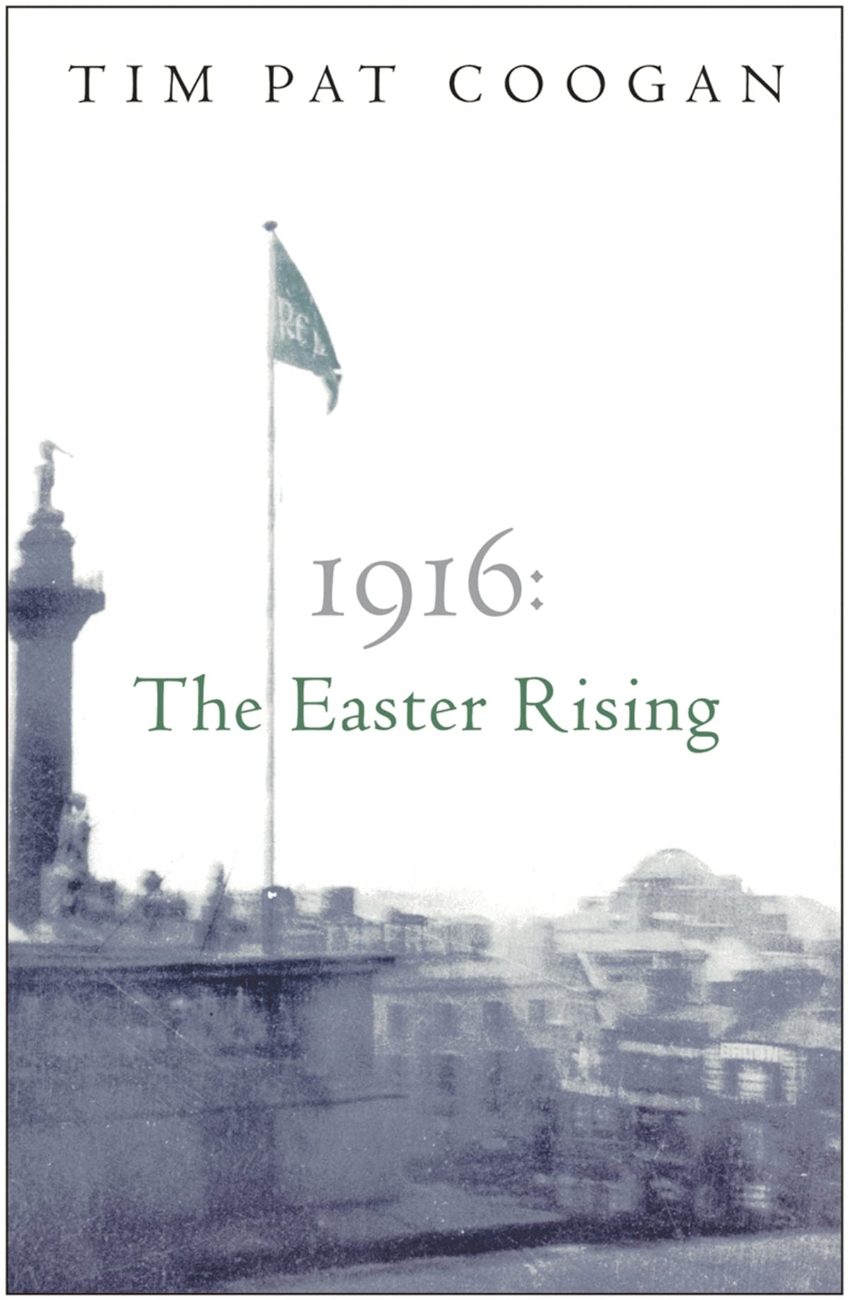 1916 The Easter Rising