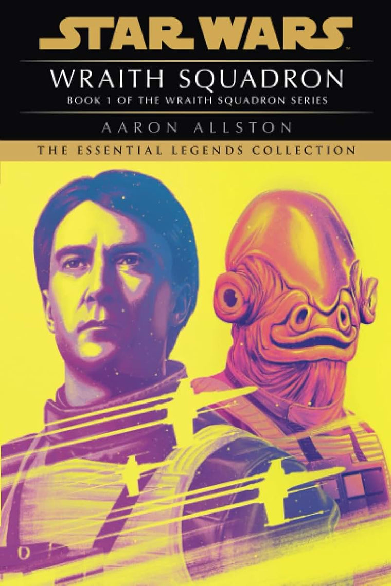 Wraith Squadron: Star Wars Legends (X-Wing) (Star Wars: Wraith Squadron - Legends)