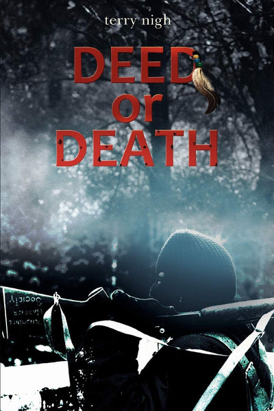 DEED OR DEATH