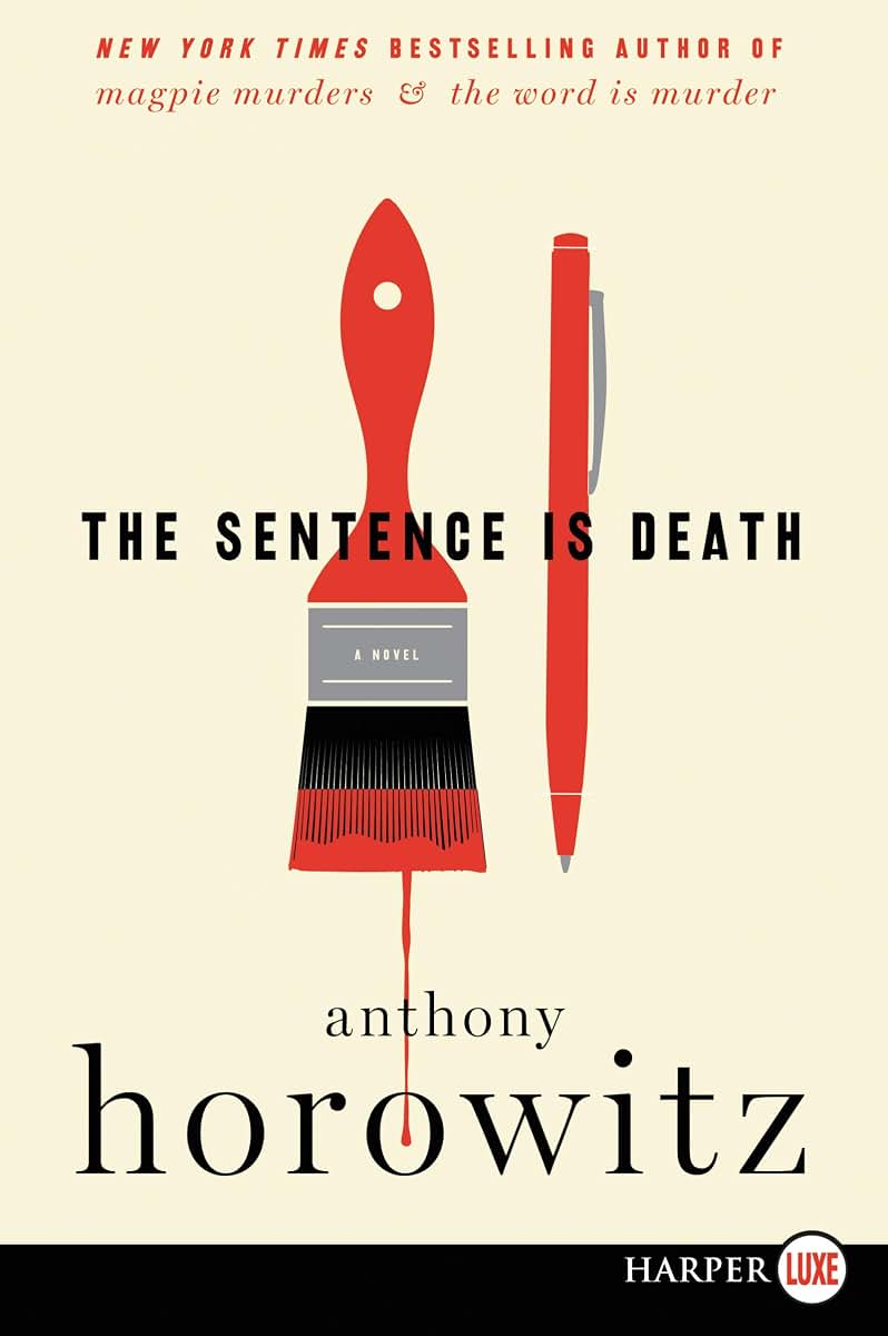 The Sentence Is Death: A Novel (A Hawthorne and Horowitz Mystery)