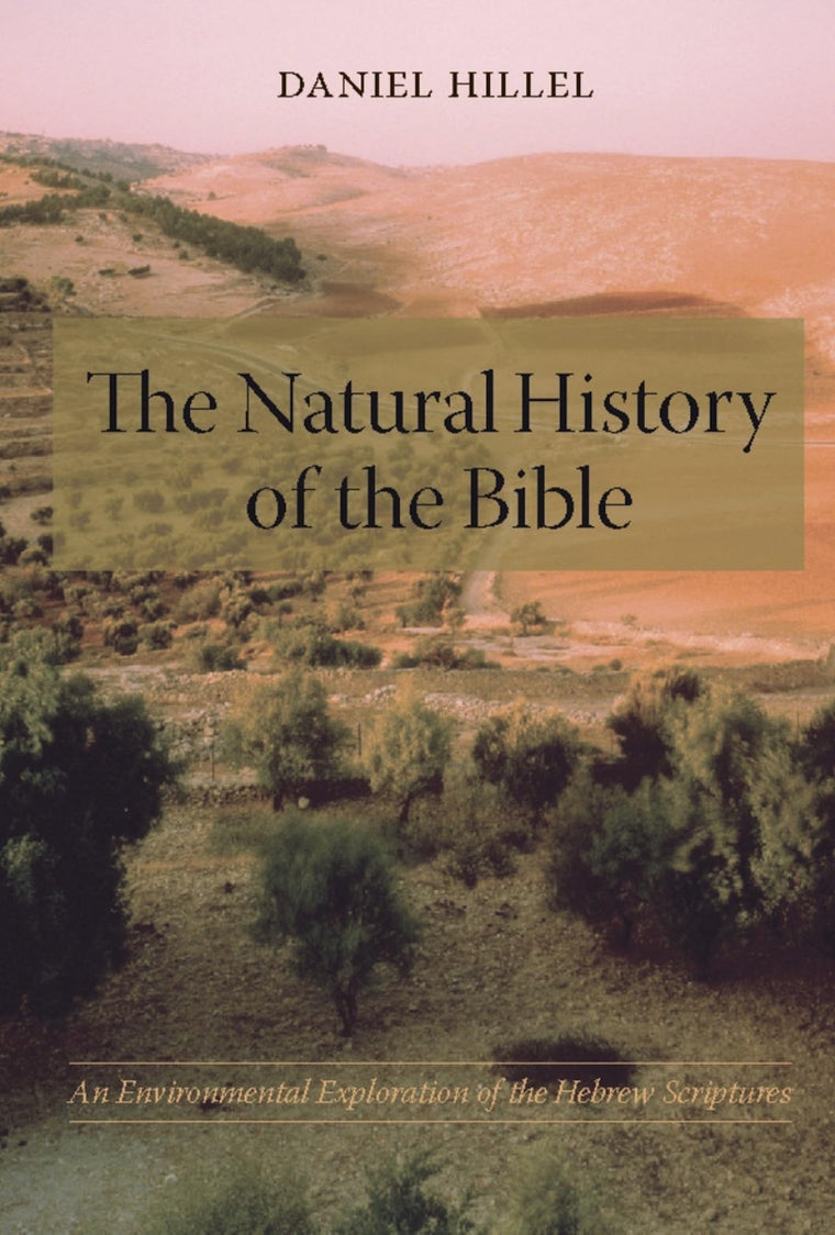 The Natural History of the Bible: An Environmental Explorati