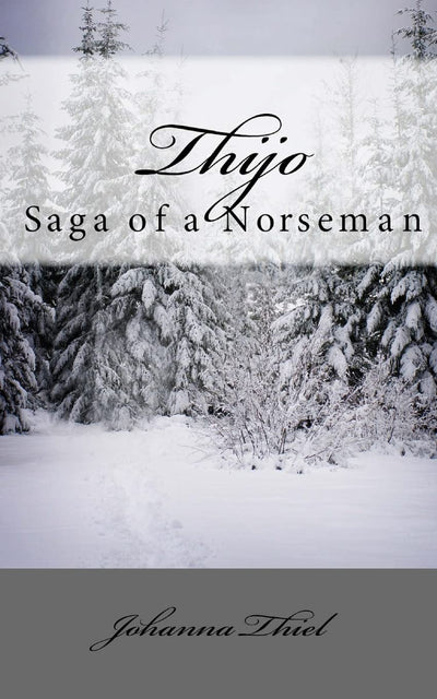 Thijo - Saga of a Norseman