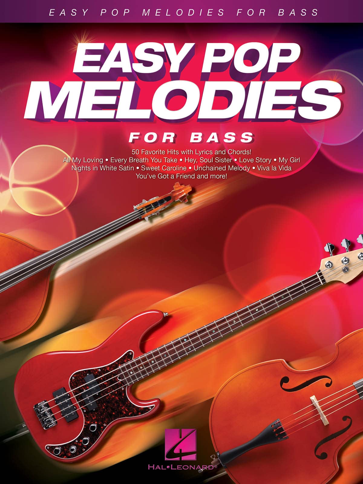 Easy Pop Melodies For Bass Various Artists  Bass Guitar and Double Bass Easy Pop Songbook  Melody Arrangements with Lyrics and Chord Symbols  50 Pop Songs Collection for Students and Teachers