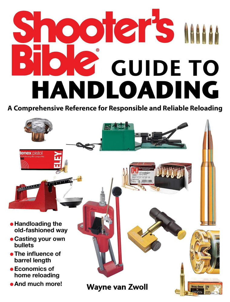 Shooter's Bible Guide to Handloading: A Comprehensive Reference