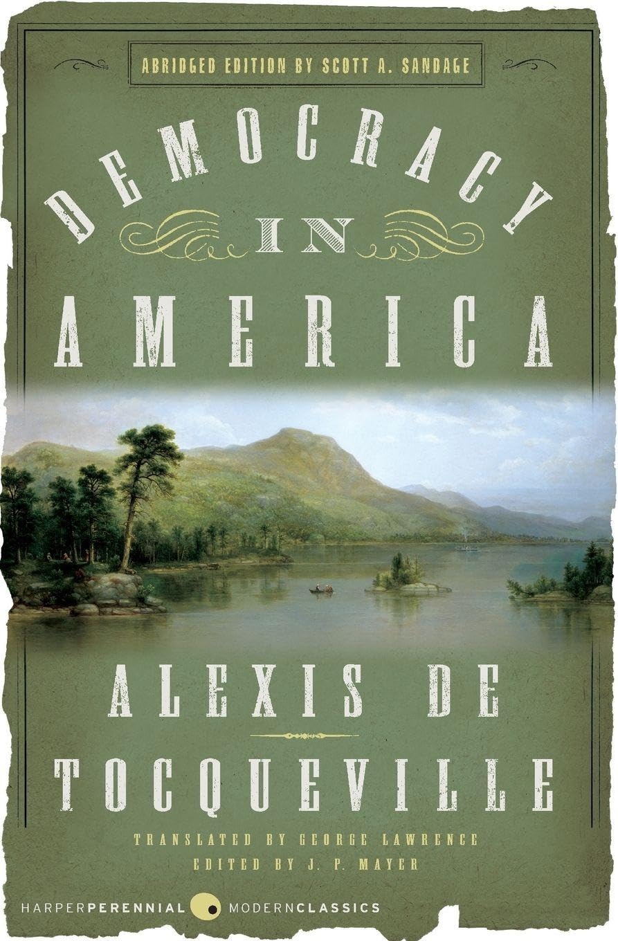 Democracy in America: Edition: An Enduring Masterwork on American Life, Politics, and Morals (P.S.)