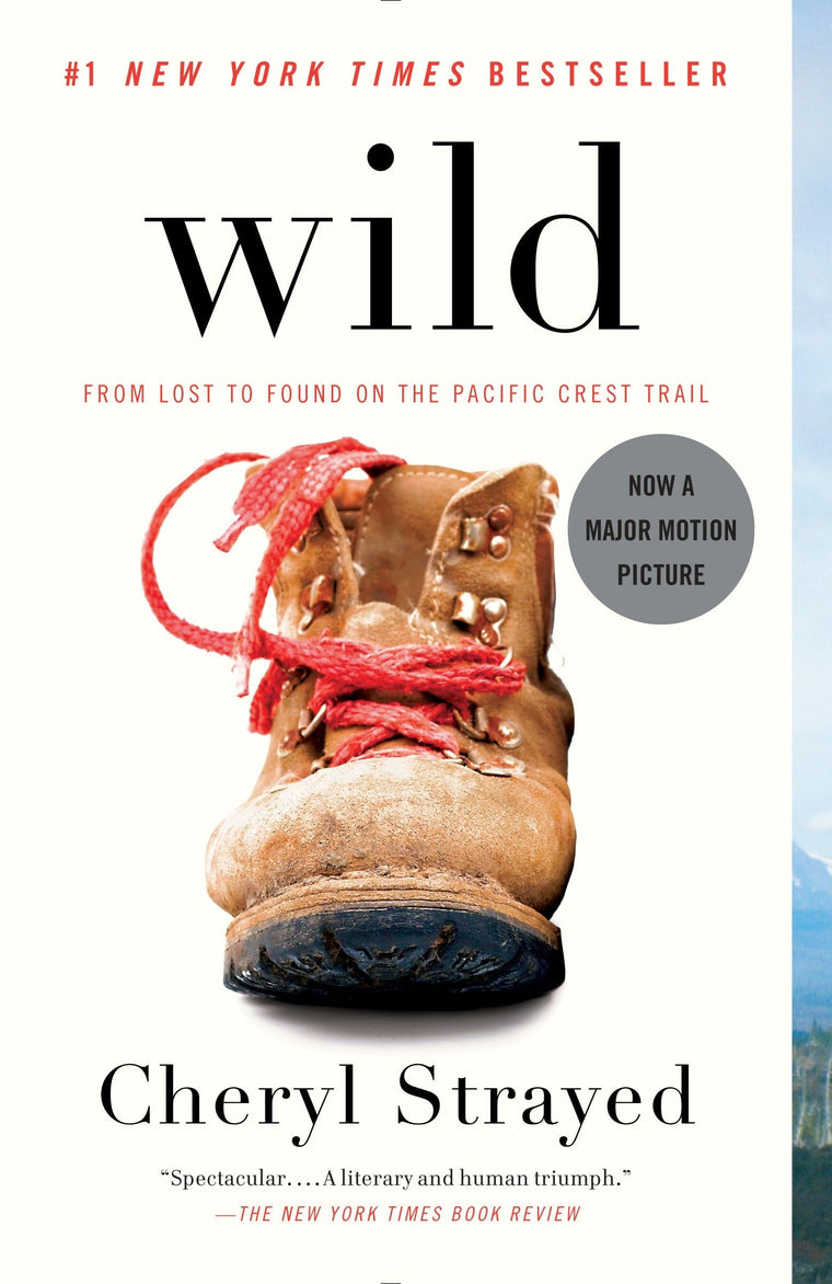 Wild: From Lost to Found on the Pacific Crest Trail by Stray