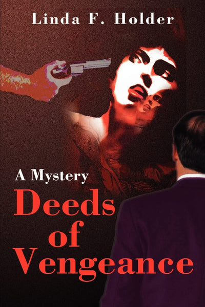 Deeds of Vengeance: A Mystery