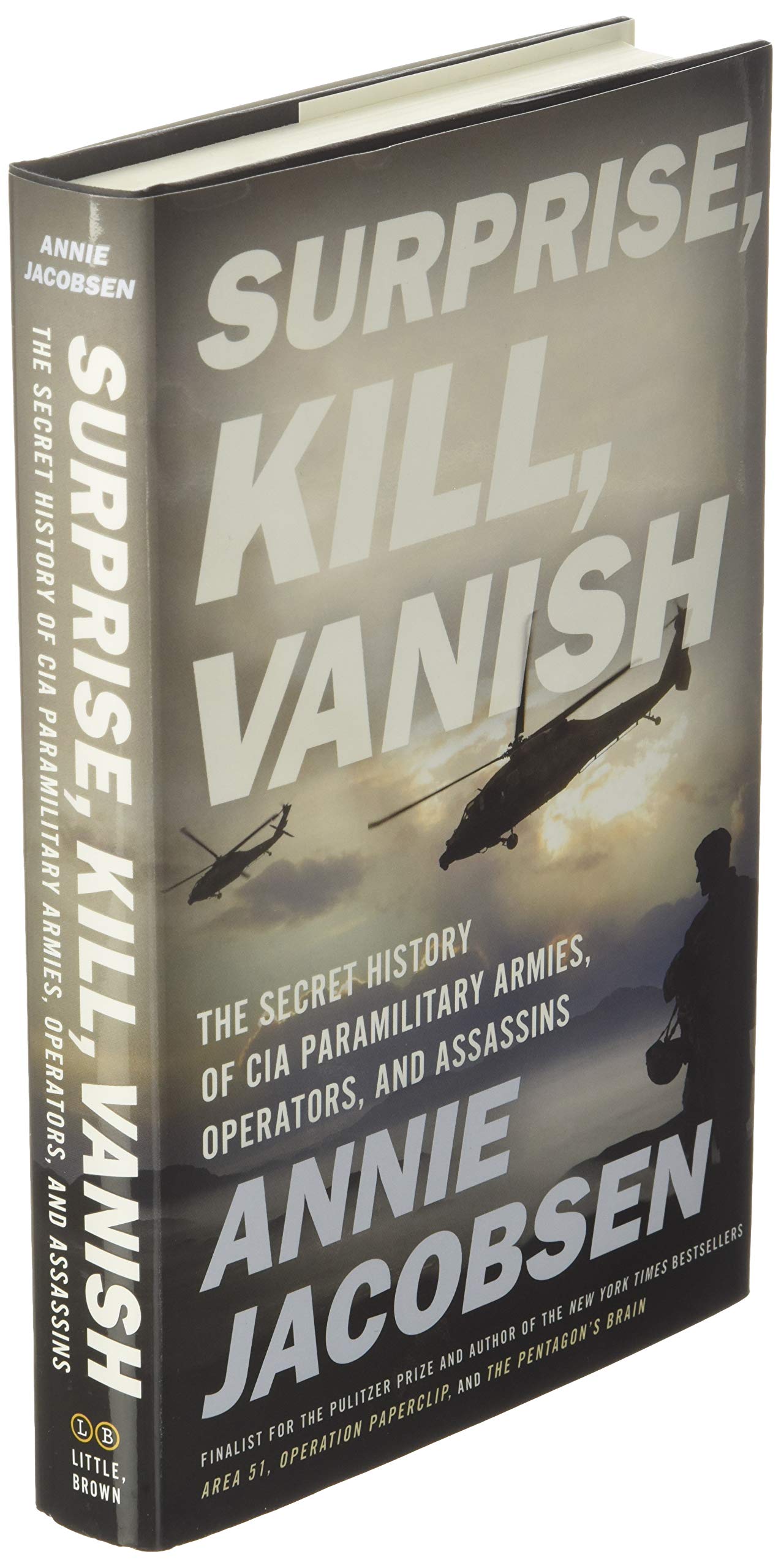 Surprise, Kill, Vanish: The Secret History of CIA Paramilitary