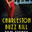 Charleston Buzz Kill (Nick Janzek Charleston Mysteries)