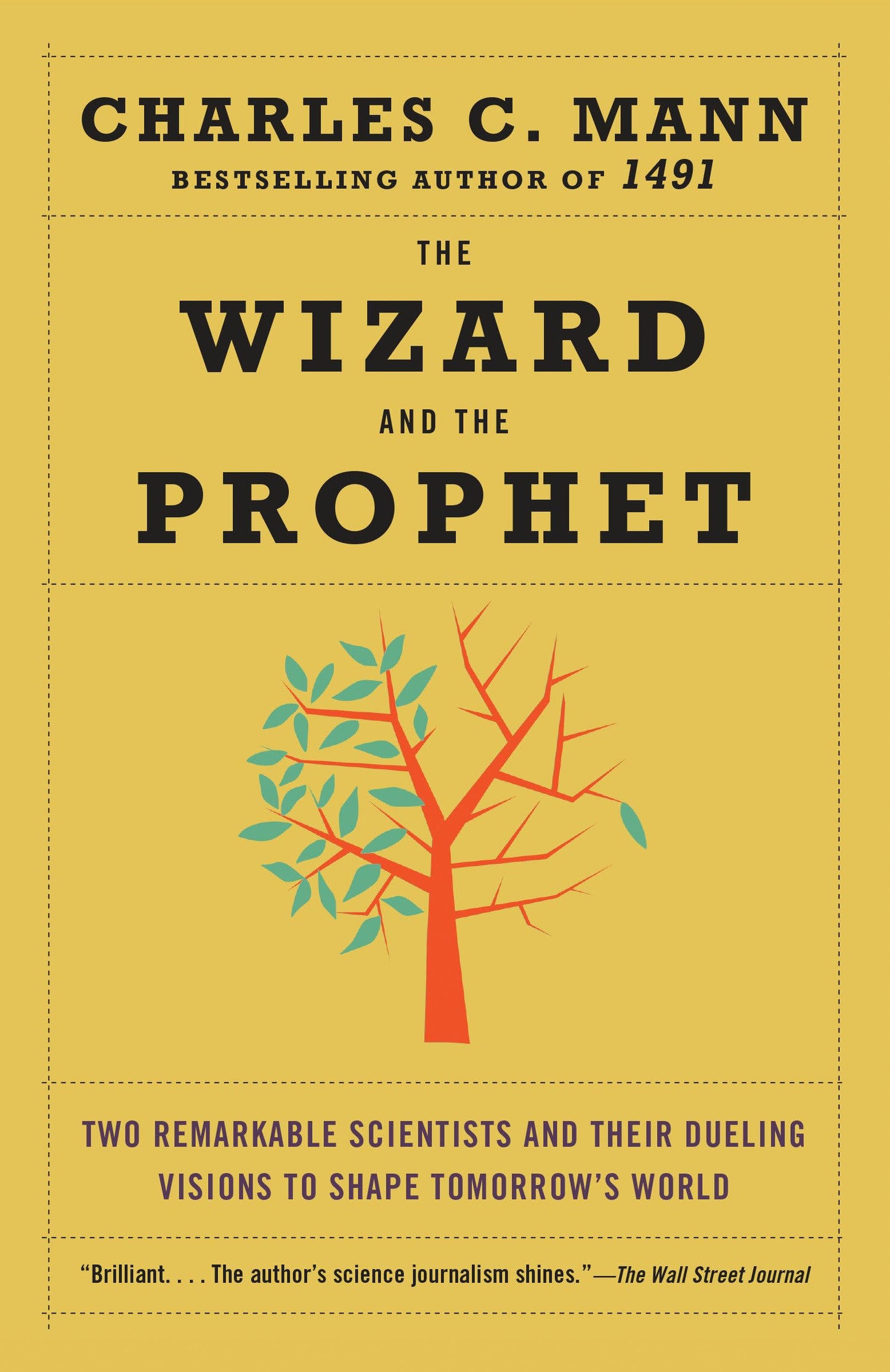 The Wizard and the Prophet: Two Remarkable Scientists and Their Dueling Visions to Shape Tomorrow's World