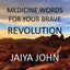 Freedom: Medicine Words for Your Brave Revolution