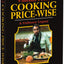Cooking Price-Wise: A Culinary Legacy (Calla Editions) by Pr